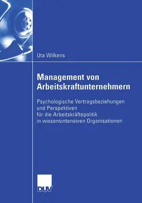 Wilkens |  Wilkens, U: Management von Arbeitskraftunternehmern | Buch |  Sack Fachmedien