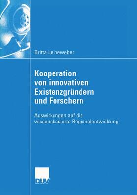 Leineweber | Leineweber, B: Kooperation von innovativen Existenzgründern | Buch | 978-3-8244-0781-1 | sack.de