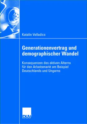 Velladics |  Generationenvertrag und demographischer Wandel | Buch |  Sack Fachmedien