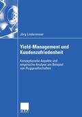Lindenmeier |  Lindenmeier, J: Yield-Management und Kundenzufriedenheit | Buch |  Sack Fachmedien