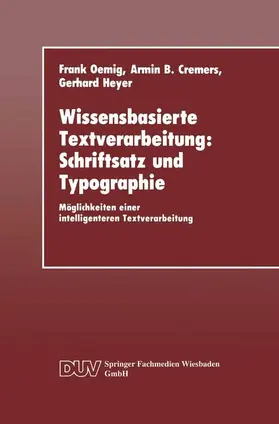 Oemig / Cremers / Heyer |  Oemig, F: Wissensbasierte Textverarbeitung: Schriftsatz und | Buch |  Sack Fachmedien