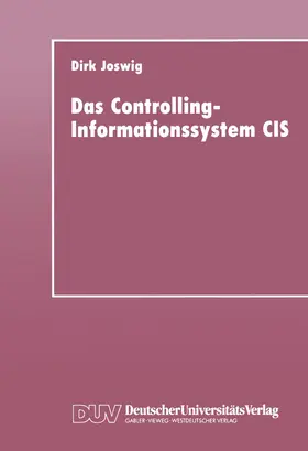 Joswig |  Das Controlling-Informationssystem CIS | Buch |  Sack Fachmedien