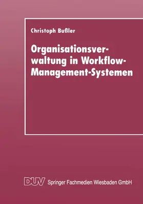  Organisationsverwaltung in Workflow-Management-Systemen | Buch |  Sack Fachmedien