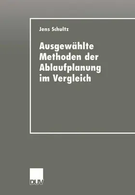  Ausgewählte Methoden der Ablaufplanung im Vergleich | Buch |  Sack Fachmedien