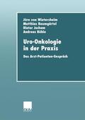 Wietersheim / Böhle / Baumgärtel |  Wietersheim, J: Uro-Onkologie in der Praxis | Buch |  Sack Fachmedien