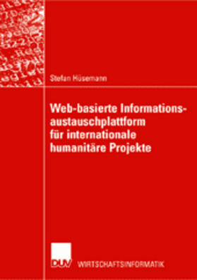 Hüsemann | Hüsemann, S: Web-basierte Informationsaustauschplattform für | Buch | 978-3-8244-2164-0 | sack.de
