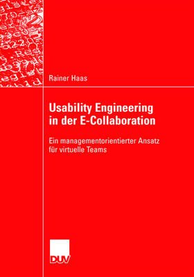 Haas |  Haas, R: Usability Engineering in der E-Collaboration | Buch |  Sack Fachmedien