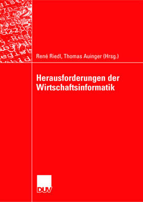 Riedl / Auinger |  Herausforderungen der Wirtschaftsinformatik | Buch |  Sack Fachmedien