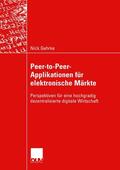 Gehrke |  Gehrke, N: Peer-to-Peer-Applikationen für elektronische Märk | Buch |  Sack Fachmedien