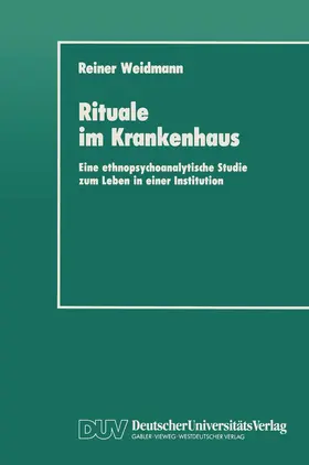 Weidmann |  Rituale im Krankenhaus | Buch |  Sack Fachmedien