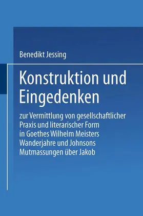 Jeßing |  Konstruktion und Eingedenken | Buch |  Sack Fachmedien