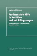 Schürmann |  Schürmann, I: Psychosoziale Hilfe in Notfällen und bei Allta | Buch |  Sack Fachmedien