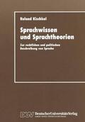 Kischkel |  Kischkel, R: Sprachwissen und Sprachtheorien | Buch |  Sack Fachmedien