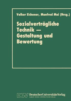 Mai / Eichener |  Sozialverträgliche Technik ¿ Gestaltung und Bewertung | Buch |  Sack Fachmedien