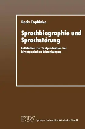 Tophinke |  Tophinke, D: Sprachbiographie und Sprachstörung | Buch |  Sack Fachmedien