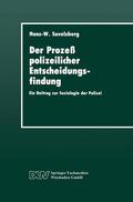 Savelsberg |  Savelsberg, H: Prozeß polizeilicher Entscheidungsfindung | Buch |  Sack Fachmedien