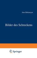Birkmeyer |  Bilder des Schreckens | Buch |  Sack Fachmedien
