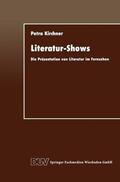Kirchner |  Kirchner, P: Literatur-Shows | Buch |  Sack Fachmedien