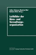 Eichener |  Leitbilder der Büro- und Verwaltungsorganisation | Buch |  Sack Fachmedien