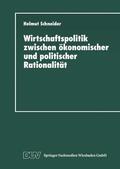  Wirtschaftspolitik zwischen ökonomischer und politischer Rationalität | Buch |  Sack Fachmedien