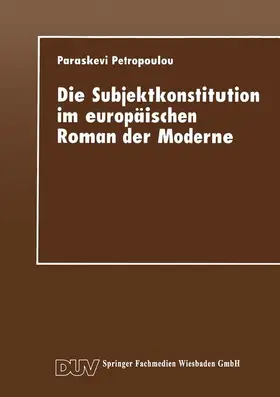  Die Subjektkonstitution im europäischen Roman der Moderne | Buch |  Sack Fachmedien