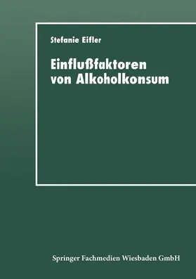  Einflußfaktoren von Alkoholkonsum | Buch |  Sack Fachmedien
