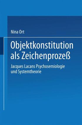 Objektkonstitution als Zeichenprozeß | Buch | 978-3-8244-4276-8 | sack.de