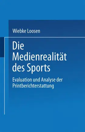  Die Medienrealität des Sports | Buch |  Sack Fachmedien