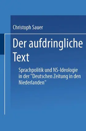  Der aufdringliche Text | Buch |  Sack Fachmedien