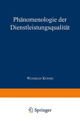 Phänomenologie der Dienstleistungsqualität | Buch | 978-3-8244-4368-0 | sack.de