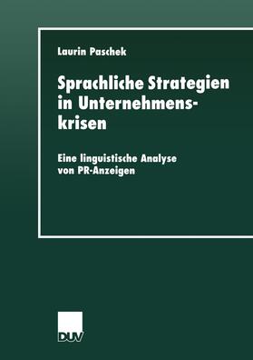 Paschek | Paschek, L: Sprachliche Strategien in Unternehmenskrisen | Buch | 978-3-8244-4404-5 | sack.de