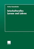 Kammhuber |  Kammhuber, S: Interkulturelles Lernen und Lehren | Buch |  Sack Fachmedien