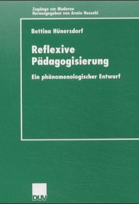 Hünersdorf | Reflexive Pädagogisierung | Buch | 978-3-8244-4432-8 | sack.de