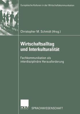 Schmidt |  Wirtschaftsalltag und Interkulturalität | Buch |  Sack Fachmedien