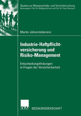 Johanntoberens | Johanntoberens, M: Industrie-Haftpflichtversicherung und Ris | Buch | 978-3-8244-4492-2 | sack.de