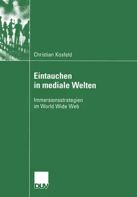Kosfeld |  Eintauchen in mediale Welten | Buch |  Sack Fachmedien