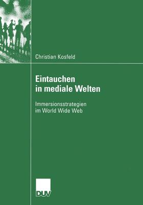 Kosfeld | Kosfeld, C: Eintauchen in mediale Welten | Buch | 978-3-8244-4510-3 | sack.de