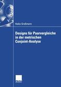 Großmann |  Großmann, H: Designs für Paarvergleiche in der metrischen Co | Buch |  Sack Fachmedien