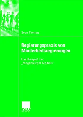 Thomas |  Thomas, S: Regierungspraxis von Minderheitsregierungen | Buch |  Sack Fachmedien