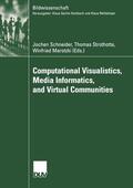 Schneider / Strothotte / Marotzki |  Computational Visualistics, Media Informatics, and Virtual C | Buch |  Sack Fachmedien