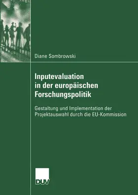 Sombrowski |  Inputevaluation in der europäischen Forschungspolitik | Buch |  Sack Fachmedien