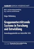  Gruppenunterstützende Systeme in Forschung und Entwicklung | Buch |  Sack Fachmedien