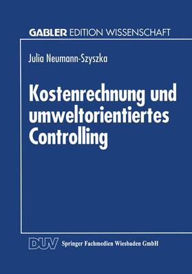 Kostenrechnung und umweltorientiertes Controlling | Buch | 978-3-8244-6047-2 | sack.de