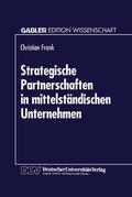  Strategische Partnerschaften in mittelständischen Unternehmen | Buch |  Sack Fachmedien