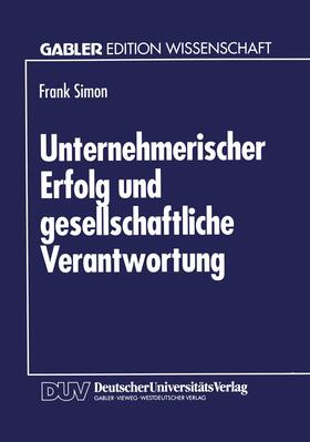 Unternehmerischer Erfolg und gesellschaftliche Verantwortung | Buch | 978-3-8244-6062-5 | sack.de
