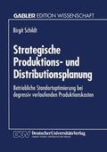  Strategische Produktions- und Distributionsplanung | Buch |  Sack Fachmedien