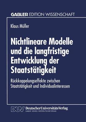  Nichtlineare Modelle und die langfristige Entwicklung der Staatstätigkeit | Buch |  Sack Fachmedien