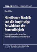  Nichtlineare Modelle und die langfristige Entwicklung der Staatstätigkeit | Buch |  Sack Fachmedien