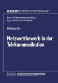 Netzwettbewerb in der Telekommunikation | Buch |  Sack Fachmedien