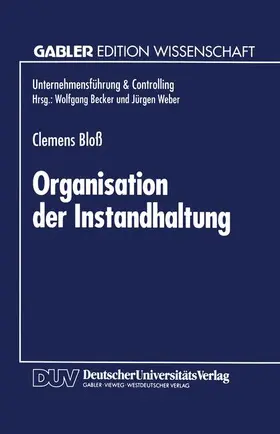 Bloß |  Organisation der Instandhaltung | Buch |  Sack Fachmedien